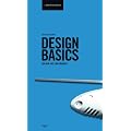 Design Basics: Von der Idee zum Produkt