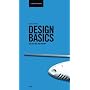 Design Basics: Von der Idee zum Produkt