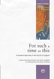 For Such a Time as This: A Renewed Diaconate in the Church of England