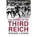 The Coming of the Third Reich: How the Nazis Destroyed Democracy and Seized Power in Germany