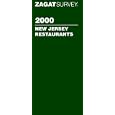 Zagatsurvey 2000: New Jersey Restaurants (Zagatsurvey: New Jersey Restaurants)