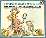 Gregory Griggs and Other Nursery Rhyme People