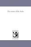 The women of the Arabs.