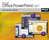 Microsoft Office PowerPoint 2007 auf einen Blick - Leicht verst&auml;ndlich, Komplett in Farbe, am Bild erkl&auml;rt - Nancy C. Muir