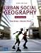 Urban Social Geography: An Introduction