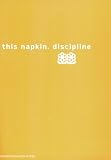 DISCIPLINE (Dimensions / Journal of the A. Alfred Taubman College of Architecture and Urban Planning)