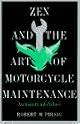 Zen and the Art of Motorcycle Maintenance