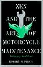 Zen and the Art of Motorcycle Maintenance : An Inquiry into Values by Robert M. Pirsig