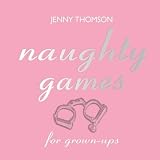 Naughty Games for Grown-ups