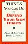 Things You Can Do to Defend Your Gun Rights