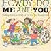 Book Howdy Do Me and You: Getting Along Activities for You and Your Young Child (A Brown Paper Preschool Book)