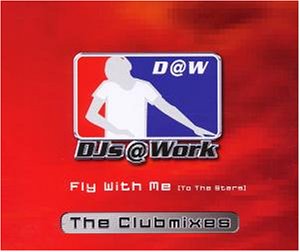 Djs @ Work - Fly With Me (to the Stars) - Zortam Music