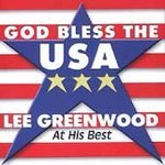 Lee Greenwood - God Bless the Usa: At His Best