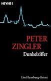 Dunkelziffer: Ein Flensburg-Krimi von Peter Zingler