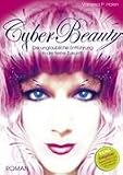 CyberBeauty: Die unglaubliche Entf&uuml;hrung in die ferne Zukunft - Vanessa Halen