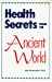 Health Secrets from the Ancient World