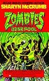 Zombies of the Gene Pool