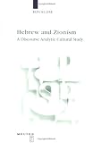 Hebrew and Zionism: A Discourse Analytic Cultural Study (Language, Power & Social Process)