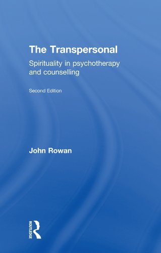 The Transpersonal: Spirituality in Psychotherapy and Counselling