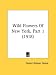 Wild Flowers Of New York, Part 1 (1918)