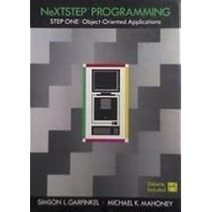 NeXTSTEP Programming: STEP ONE: Object-Oriented Applications
