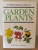 A field guide in colour to garden plants