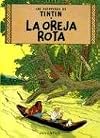 Las Aventuras de Tintin la Oreja Rota