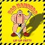 Lip Up Fatty
