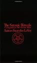 The Satanic Rituals: Companion to the "Satanic Bible"