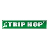  TRIP HOP ST  STREET SIGN MUSIC
