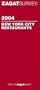 Zagat Survey: New York City Restaurants 2004
