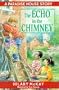 The Echo in the Chimney (Paradise House)