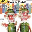 Revue Scott & Todd  / Scam-A-Mania '96, Vol. 5