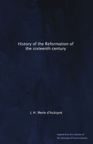history of the reformation of the sixteenth century
