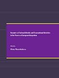 Dynamics of national identity and transnational identities in the process of European integration