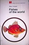 Fishes of the world