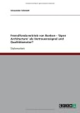 Fremdfondsvertrieb von Banken - 'Open Architecture' als Vertrauenssignal und Qualit�tsmotor?
