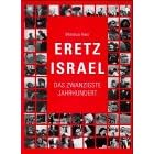 Eretz Israel. Das zwanzigste Jahrhundert