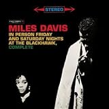 Revue Miles Davis  / Miles Davis At The Blackhawk, 1961 ( Intégrale des 2 concerts, Friday + Saturday )
