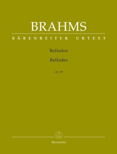 Brahms, Johannes - Ballades Op. 10 - Four Pieces for Piano - By Barenreiter Urtext
