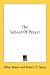 The School of Prayer Image of The School of Prayer