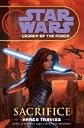 Star Wars Legacy of the Force Sacrifice [HC,2007]