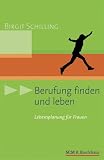 Produkt-Bild: Berufung finden und leben: Lebensplanung f&uuml;r Frauen