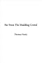 Far From The Madding Crowd