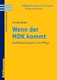 Wenn der MDK kommt: Qualitätsprüfungen in der Pflege