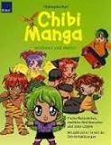 Chibi-Manga zeichnen und malen: Freche Maskottchen, niedliche Mini-Menschen und coole Catgirls. Mit zahlreichen Schritt-fuer-Schritt-Abbildungen