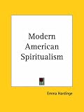 Modern American Spiritualism