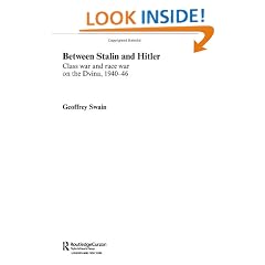 Between Stalin and Hitler: Class War and Race War on the Dvina, 1940-46