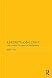 Understanding China : the Silk Road and the Communist manifesto