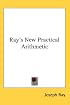 Ray's New Practical Arithmetic
